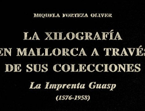 La xilografía en Mallorca a través de sus colecciones. La Imprenta Guasp (1576-1958)